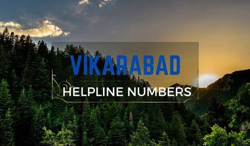 VIKARABAD DISTRICT HELPLINE NUMBERS